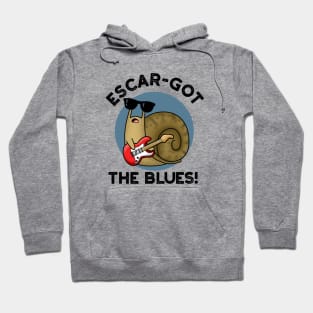 Escar-got The Blues Cute Escargot Snail Pun Hoodie